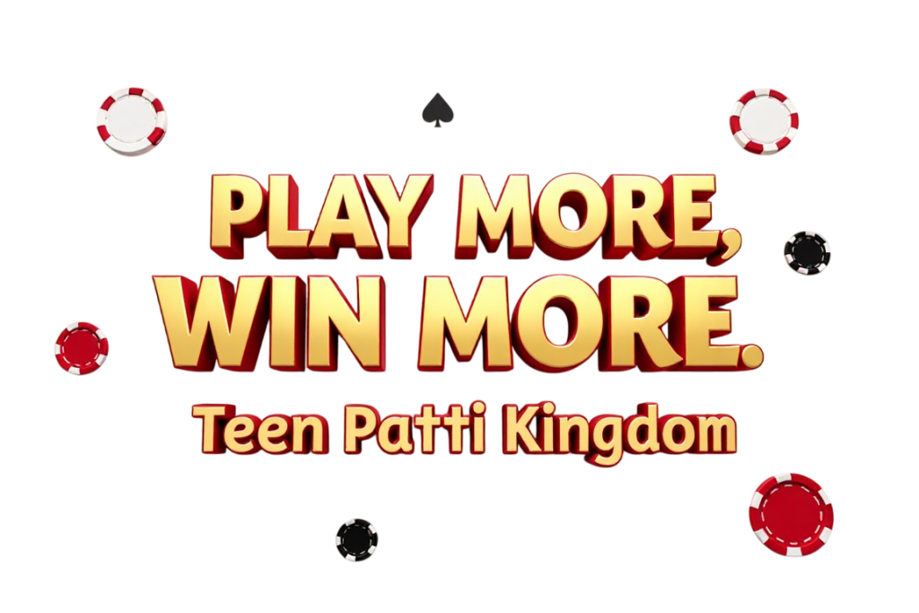 Play More, Win More at Teen Patti Kingdom, casino design-Photoroom