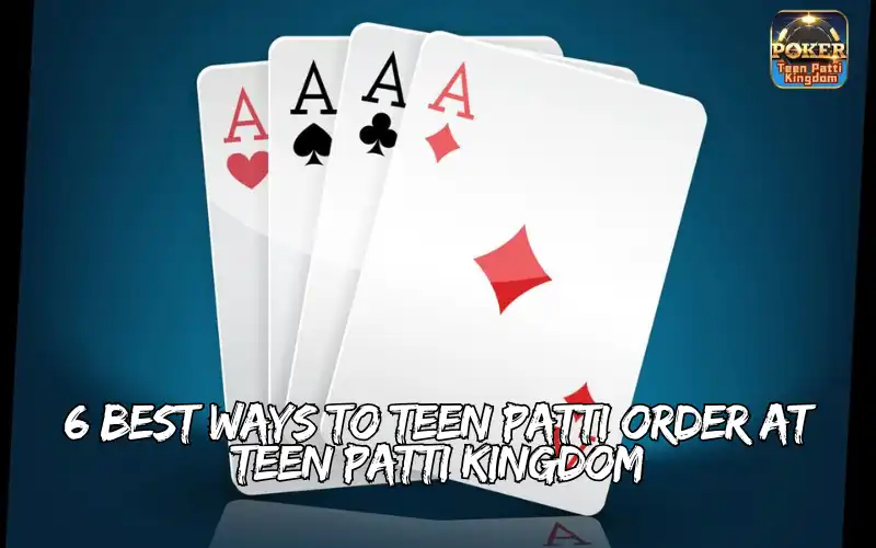 teen patti order